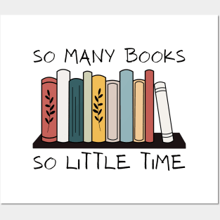 So Many Books So Little Time Reading Read Lover Reader Gift Posters and Art